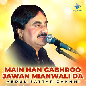 Main Han Gabhroo Jawan Mianwali Da