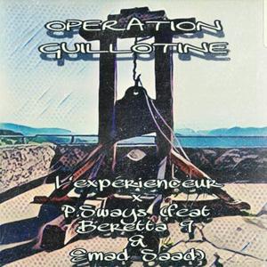 Operation Guillotine (feat. Beretta 9 & Emad Saad)