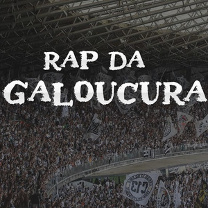 Rap da Galoucura