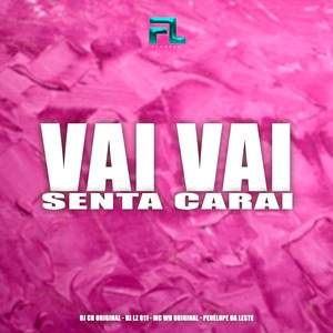 Vai Vai Senta Carai