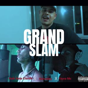 Grand Slam (feat. naruslay, Naik Rata Clande & Fayra)
