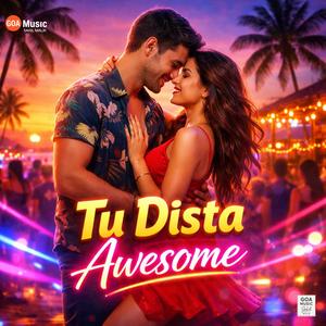 Tu Dista Awesome | Kokani EDM Dance Song 2026 | Goa Party Vibes | Romantic Dance Song