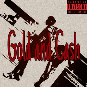 Gold and cash
