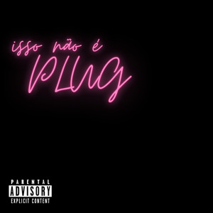 Isso Não É Plug