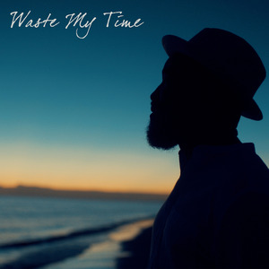 Waste My Time