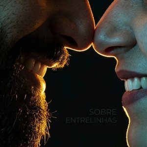 Sobre Entrelinhas (2026)