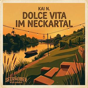 Dolce Vita im Neckartal