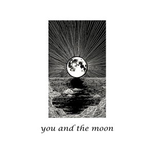 you and the moon