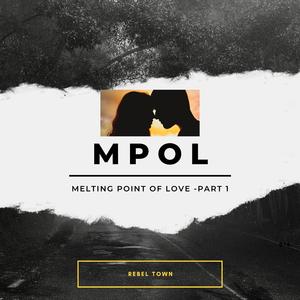 (MPOL) Melting Point of Love