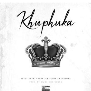 Khuphuka (feat. Loddy x)