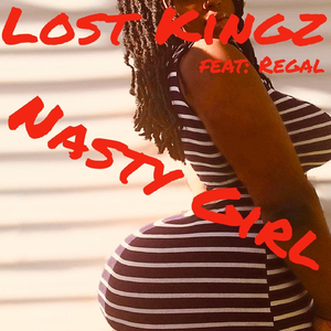 Nasty Girl (feat. Regal)