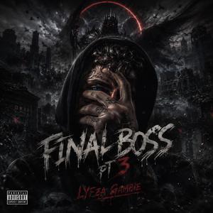 The Final Boss Pt. 3
