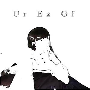 Ur Ex Gf