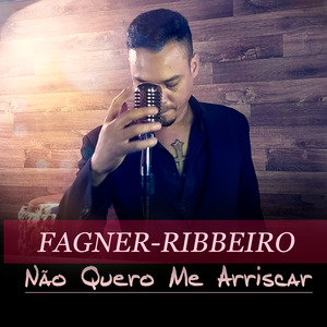 Não Quero Me Arriscar