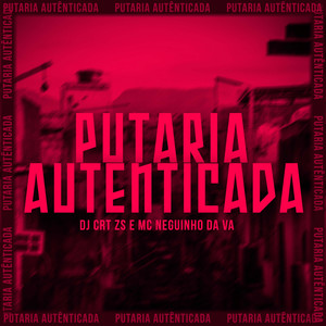 Putaria Autenticada