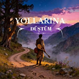Yollarına Düştüm (feat. Hayri Ensar Abbas)