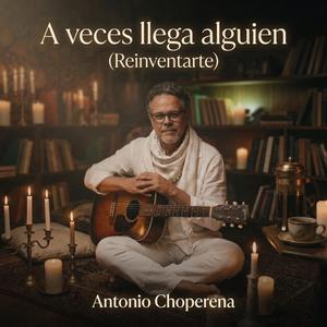 A veces llega alguien (Reinventarte)