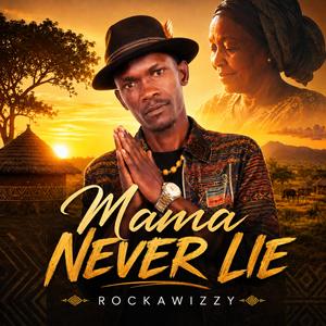 Mama Never Lie