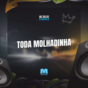 Toda Molhadinha