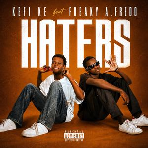 Haters (feat. Freaky Alfredo)