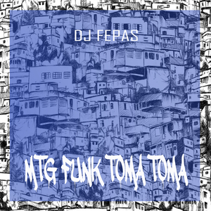 Mtg Funk Toma Toma