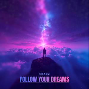 FOLLOW YOUR DREAMS