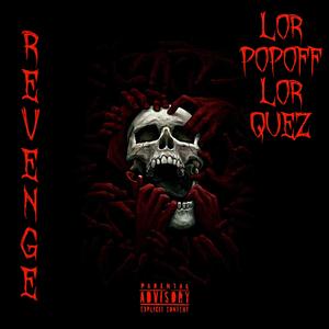 Revenge (feat. LOR Quez)