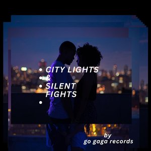City Light and Silent Fight