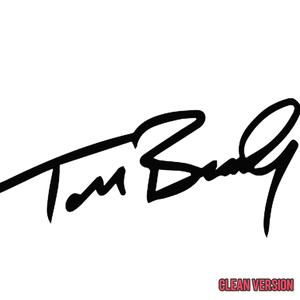 Tom Brady (Radio Edit)