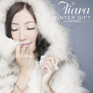 WINTER GIFT with MIHIRO~マイロ~