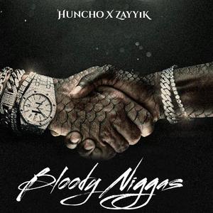 Bloody Niggas (feat. NevaBrokeHuncho)