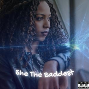 She The Baddest (feat. CDE Vibe)