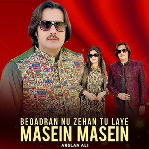 Beqadran Nu Zehan Tu Laye Masein Masein