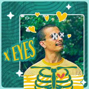 x eyes
