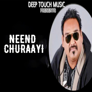 Neend Churaayi