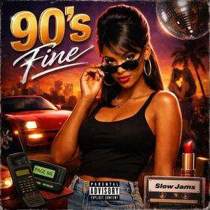 90's Fine