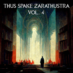 Thus Spoke Zarathustra, Pt. 9