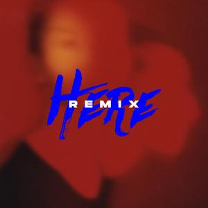 Alessia Cara-Here（Todd Malone remix）