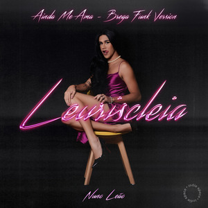 Ainda Me Ama (Brega Funk Version)