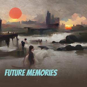 Future Memories