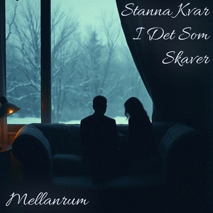 Stanna Kvar I Det Som Skaver