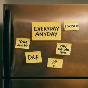 Everyday, Anyday