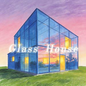 Glass House