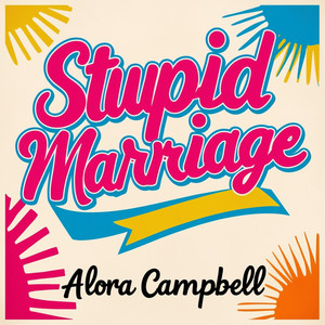 Stupid Marriage
