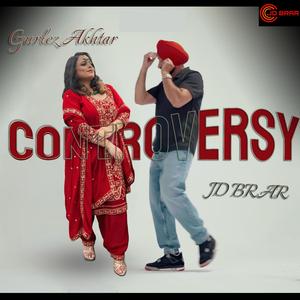 Controversy (feat. Gurlez Akhtar)