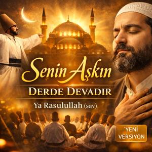 Senin Aşkın Bütün Derde Devadır | Ya Rasullullah (sav) Zikirli İlahi (Cover)