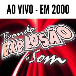 Dois - BANDA EXPLOSÃO DO SOM