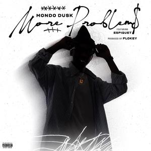 More Problem$ (feat. Espiquet)