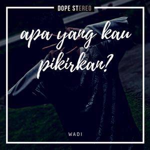 Apa Yang Kau Pikirkan