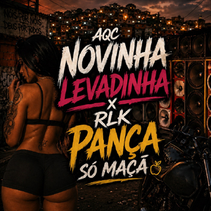 AQC NOVINHA LEVADINHA x RLK PANÇA SÓ MAÇÃ